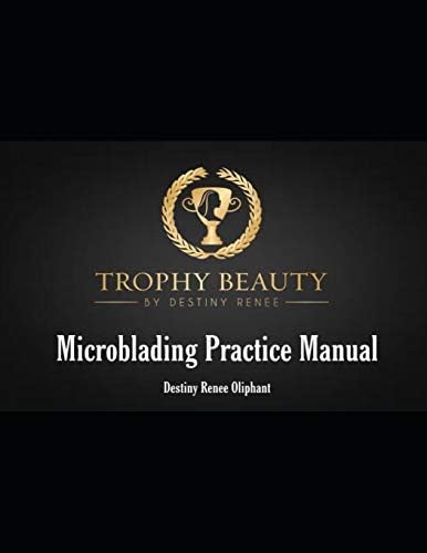 Trophy Beauty Microblading Practice Manual Paperback – May 10, 2019