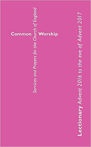 Common Worship Lectionary Advent 2016 To The Eve Of Advent -