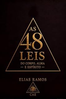 Livro AS 48 LEIS DO CORPO, ALMA: E ESPÍRITO