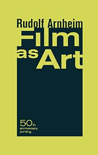 Entropy and Art: An Essay on Disorder and Order: Arnheim, Rudolf