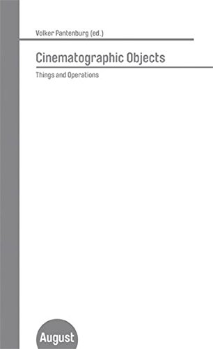 Cinematographic Objects: Things and Operations by (Paperback)