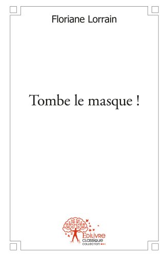 Tombe le masque !