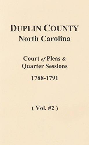 Duplin County, North Carolina Court of Pleas and Quarter Sessions, 1788-1791. Volume #2