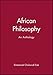 African Philosophy: An Anthology