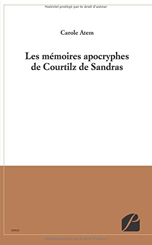 Les  mémoires apocryphes de Courtilz de Sandras