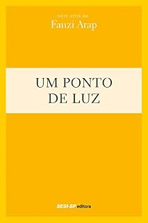 Livro Fauzi Arap - Um ponto de luz (Teatro popular do SESI)