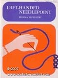 Left-Handed Needlepoint by Regina Hurlburt (1973-01-05) by 