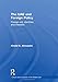 The UAE and Foreign Policy: Foreign Aid, Identities and Interests (Culture and Civilization in the Middle East)