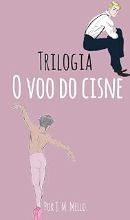 Livro O voo do cisne: Trilogia