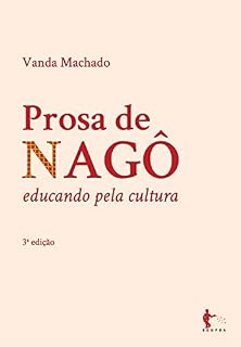 Livro Prosa de Nagô: educando pela cultura