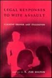 Legal Responses to Wife Assault : Current Trends and Evaluation, , 0803945523