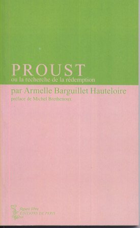 Proust ou La recherche de la rédemption