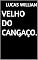 Livro Velho do cangaço.