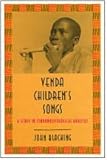 Venda Children's Songs : A Study in Ethnomusicological Analysis, Blacking, John, 0226055108