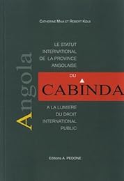 Le  statut international de la province angolaise du Cabinda à la lumière du droit international public