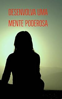 Livro Desenvolva uma mente poderosa