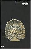 Image de Etruschi: Le Antiche Metropoli Del Lazio (Italian Edition)
