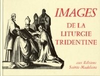 Images de la liturgie tridentine