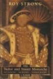 Tudor and Stuart Monarchy : Pageantry, Painting, Iconography, Strong, Roy, 085115560X