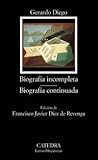 Biografia Incompleta, Biografia continuada/ Incomplete Biography, Continued Biography (Letras Hispan by 