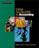 Using Access 2000 in Accounting, Perry, James T. and Schneider, Gary P., 0324074883