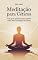 Livro Meditação para Céticos : Um Guia Prático para Quem Acha que Não Consegue Meditar (Auto Ajuda Livro 12)