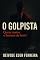 Livro O Golpista: Quem matou o homem de bem?