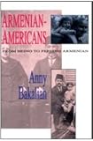 Armenian-Americans : From Being to Feeling Armenian, Bakalian, Anny, 1560000252
