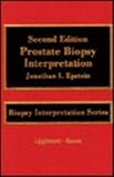 Prostate Biopsy Interpretation, Epstein, Jonathan I., 0781703255