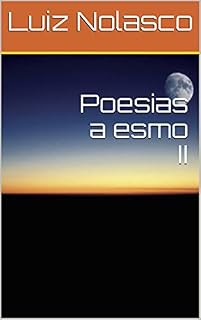 Livro Poesias a esmo II