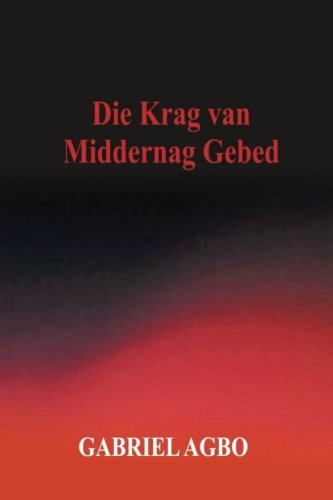 Die Krag van Middernag Gebed (Afrikaans Edition)