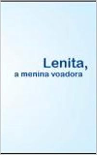 Livro Lenita - A Menina Voadora