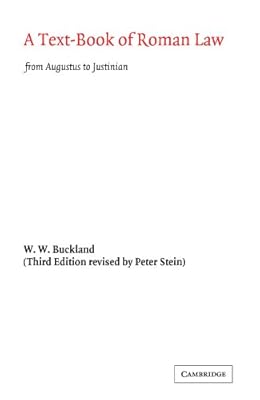 A Text-Book of Roman Law: From Augustus to Justinian