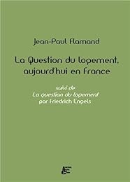 La  question du logement aujourd'hui, en France