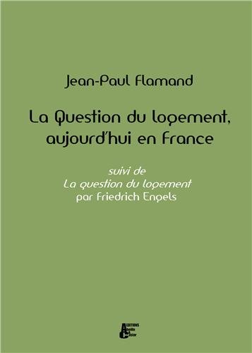La  question du logement aujourd'hui, en France