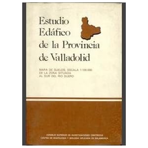 Mapa de suelos, escala 1:100.000, de la zona situada al Sur del río Duero (Estudio edáfico de la provincia de Valladolid) (Spanish Edition)