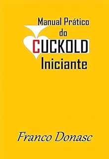Livro Manual Prático do Cuckold Iniciante