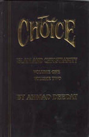 The Choice Islam and Christianity Volume One & Two