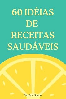 Livro 60 Idéias de Receitas Saudáveis