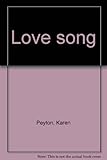 Front cover for the book Love song by Karen Peyton