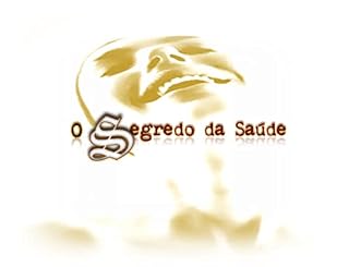 Livro O Segredo da Saude (LIFE Livro 3)