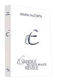L'évangile tel qu'il m'a été révélé : Tome 5 by
