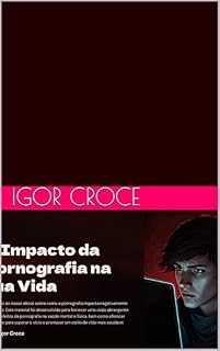 Livro O Impacto da Pornografia na sua Vida