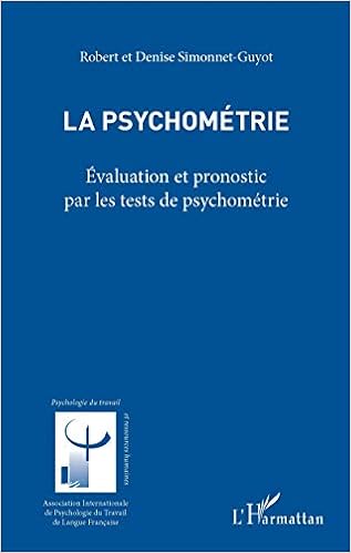 La Psychometrie Evaluation Et Pronostic Par Les Tests De Psychometrie Psychologie Du Travail French Edition Simonnet Guyot Robert Simonnet Guyot Denise 9782343101675 Amazon Com Books La Psychometrie Evaluation Et Pronostic Par Les Tests De Psychometrie Psychologie Du Travail French Edition Simonnet Guyot Robert Simonnet Guyot Denise 9782343101675 Amazon Com Books