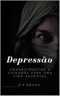 Livro Depressão: Conhecimentos e Cuidados para uma Vida Saudável