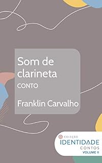Livro Som de clarineta: Conto Coleção Identidade - Vol.2