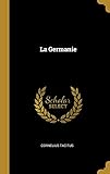 La Germanie (French Edition) by 