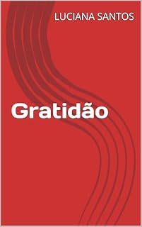 Livro Gratidão (Livro da Gratidão 1)