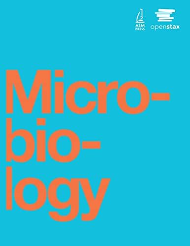 Microbiology by OpenStax (Official Print Version, B&W) [Vol.1 and