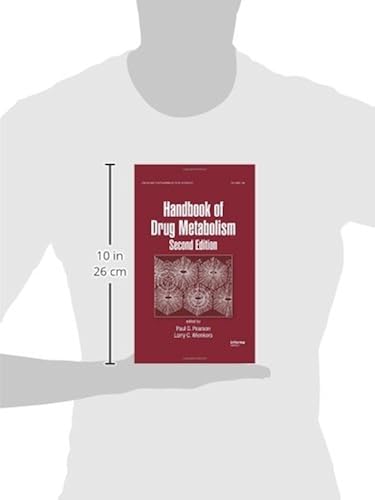 Handbook of Drug Metabolism (Drugs and the Pharmaceutical Handbook of Drug Metabolism (Drugs and the Pharmaceutical